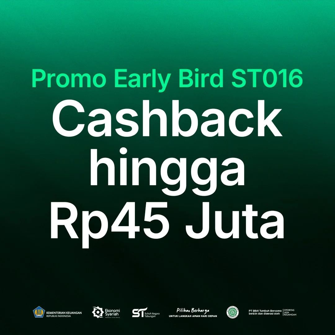 PROMO! Investasi SBN ST016 di Bibit, Bisa Cashback hingga Rp45 Juta (Early Bird)